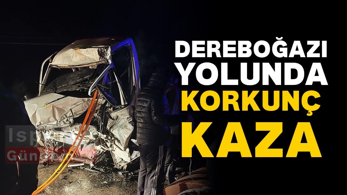 Dereboğazı Yolunda Korkunç Kaza