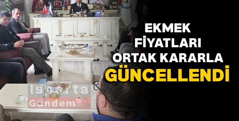 EKMEK FIYATLARI ORTAK KARARLA GUNCELLENDI