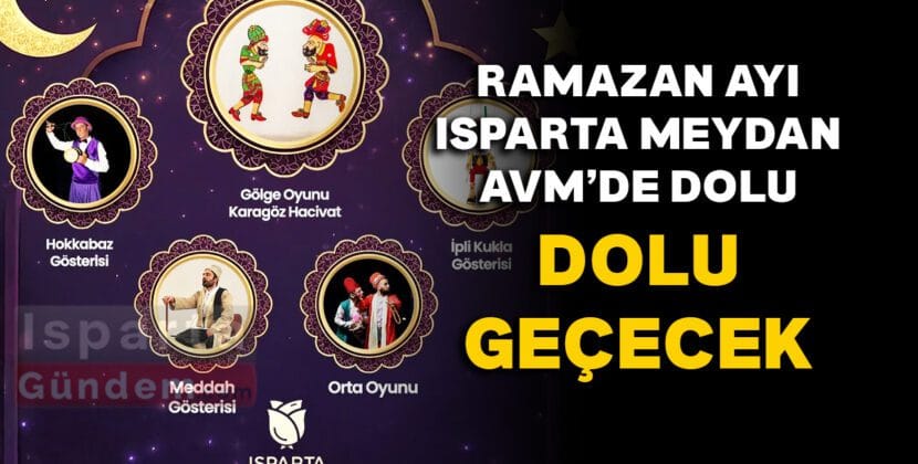 ISPARTA MEYDAN AVM RAMAZAN ETKINLIKLERI