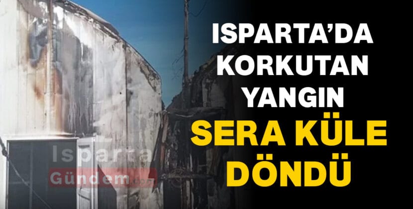 ISPARTA YANGIN SERA KULE DONDU