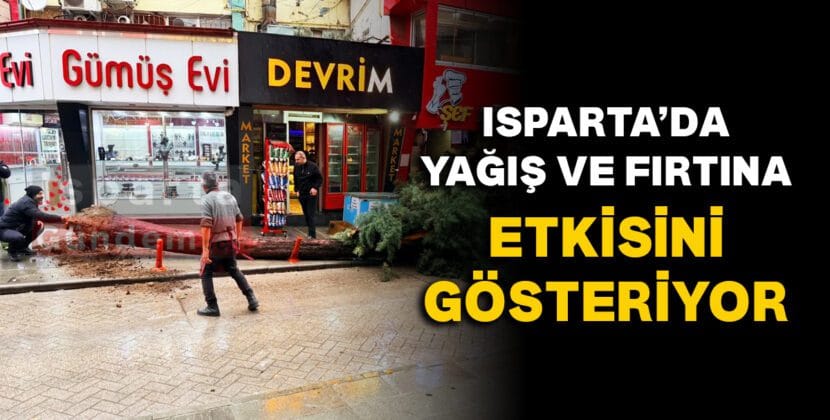 ISPARTADA YAGIS VE FIRTINA