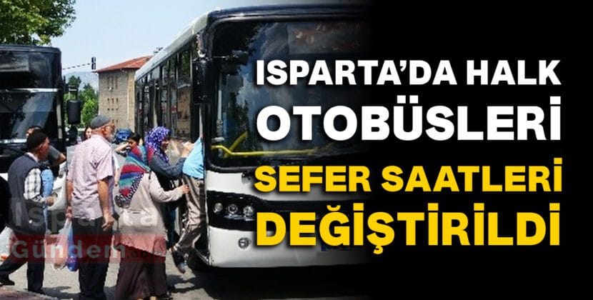 SEFER SAATLERI DEGISTIRILDI