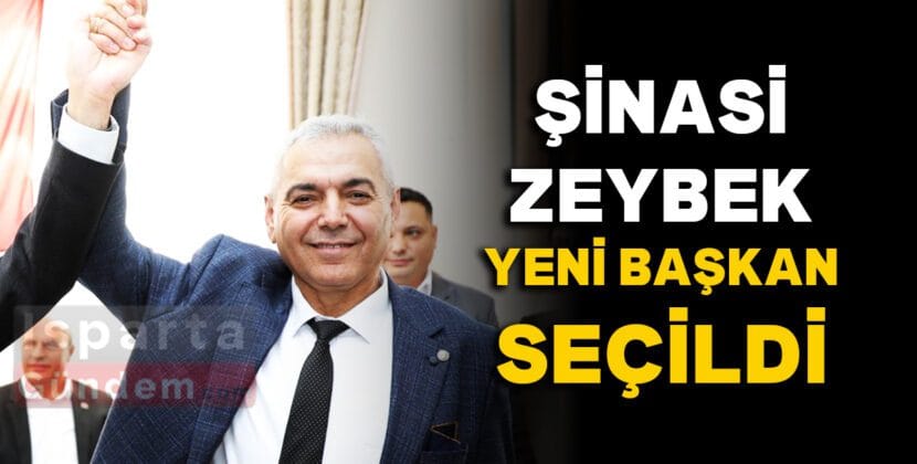 SINASI ZEYBEK YENI BASKAN SECILDI