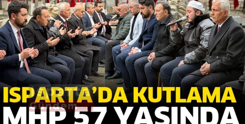 ispartada kutlama mhp 57 yasinda