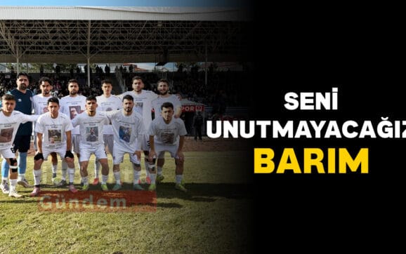 seni unutmayacagiz barim