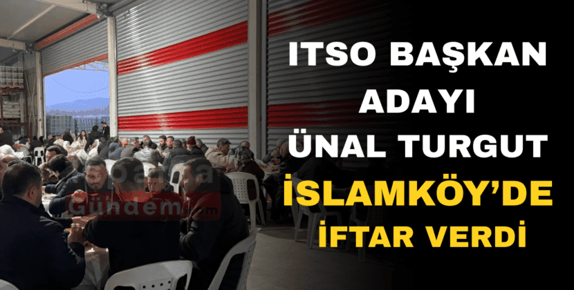 ITSO BAŞKAN ADAYI ÜNAL TURGUT