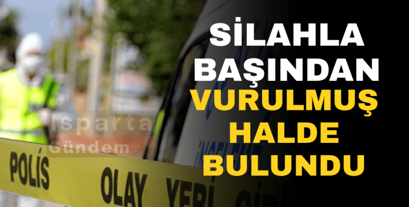 18 Yaşındaki Genç Başından Vurulmuş Halde Bulundu