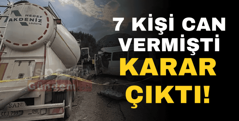 7 Kişinin Can Verdiği Feci Kazada Karar: Şoför Tutuklandı